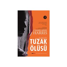 Tuzak Ölüsü - Charlaine Harris