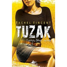 TUZAK - RACHEL VINCENT
