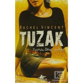 TUZAK - RACHEL VINCENT