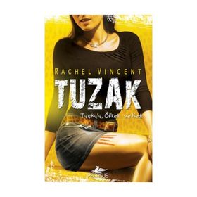 TUZAK - RACHEL VINCENT