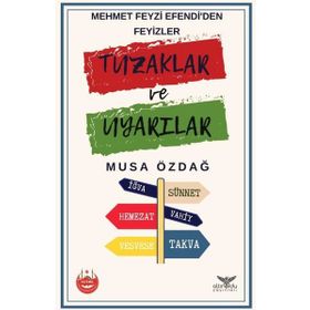 Tuzaklar ve Uyarılar - Musa Özdağ