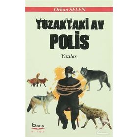Tuzaktaki Av Polis - Orhan Selen