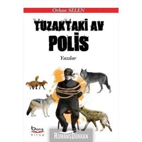 Tuzaktaki Av Polis - Orhan Selen