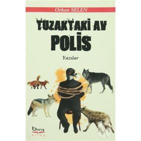 Tuzaktaki Av Polis - Orhan Selen