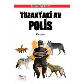 Tuzaktaki Av Polis - Orhan Selen