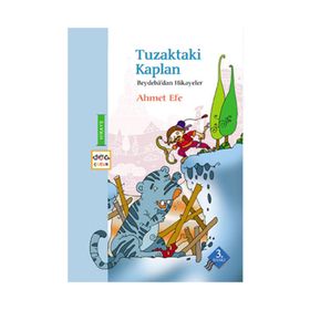 TUZAKTAKI KAPLAN BEYDEBA'DAN HIKAYELER - AHMET EFE