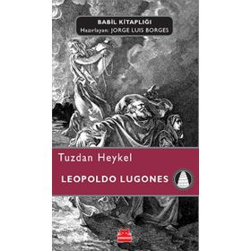 Tuzdan Heykel - Leopoldo Lugones