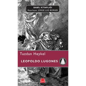Tuzdan Heykel - Leopoldo Lugones