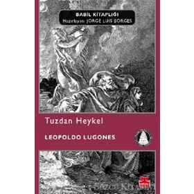 Tuzdan Heykel - Leopoldo Lugones