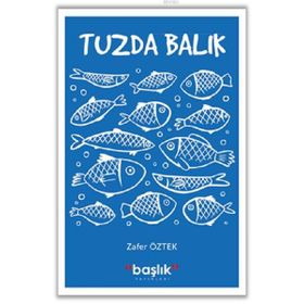 Tuzdan Sarhoş Balıklar - Mehmet Özgür Ersan