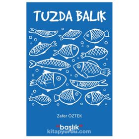 Tuzdan Sarhoş Balıklar - Mehmet Özgür Ersan