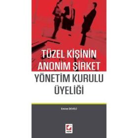 Tüzel Kişinin Anonim Şirket Yönetim Kurulu Üyeliği - Emine Develi