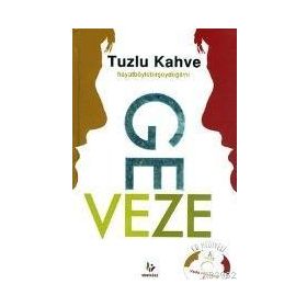 TUZLU KAHVE HAYATBÖYLEBİRSEYDEĞİL MI? (CD HEDIYELI) - GEVEZE