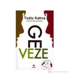 TUZLU KAHVE HAYATBÖYLEBİRSEYDEĞİL MI? (CD HEDIYELI) - GEVEZE