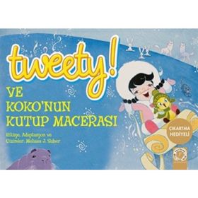 Tweety! ve Koko’nun Kutup Macerası - Melissa J. Suber