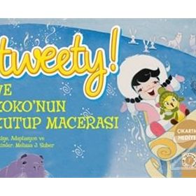 Tweety! ve Koko’nun Kutup Macerası - Melissa J. Suber