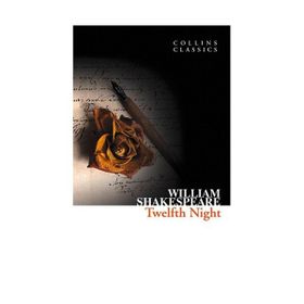 TWELFTH NIGHT (COLLINS CLASSICS) - WILLIAM SHAKESPEARE