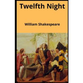 Twelfth Night - William Shakespeare