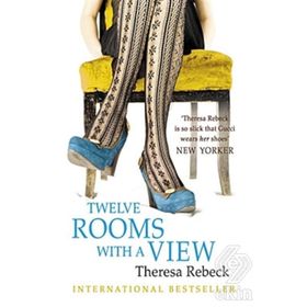TWELVE ROOMS WITH A VIEW - THERESA REBECK