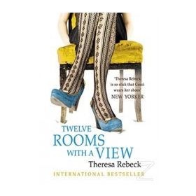 TWELVE ROOMS WITH A VIEW - THERESA REBECK