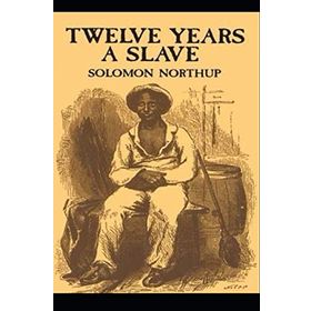 Twelve Years A Slave - Solomon Northup
