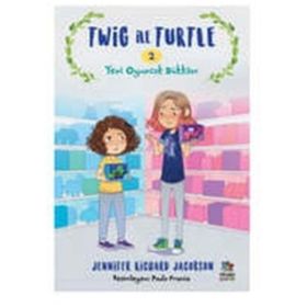 Twig ile Turtle 2 - Yeni Oyuncak Dükkanı - Jennifer Richard Jacobson