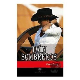 Twin Sombreros - Zane Grey