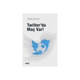 Twitter'da Maç Var - Ersin Şiyhan