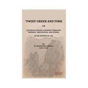 Twixt Greek and Turk - Astana Yayınları