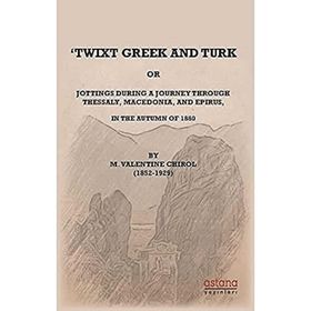 Twixt Greek and Turk - Astana Yayınları