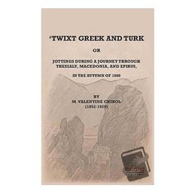Twixt Greek and Turk - Astana Yayınları