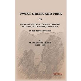 Twixt Greek and Turk - Astana Yayınları