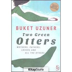 TWO GREEN OTTERS - BUKET UZUNER