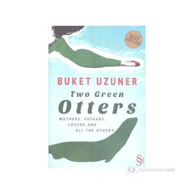 TWO GREEN OTTERS - BUKET UZUNER