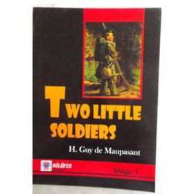 Two Little Soldiers - Stage 1 - H. Guy de Maupassant