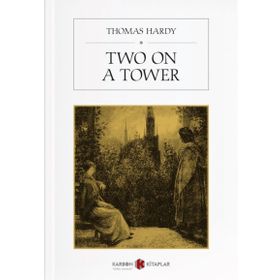 Two On A Tower - Thomas Hardy