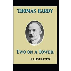 Two On A Tower - Thomas Hardy