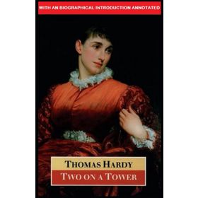 Two On A Tower - Thomas Hardy