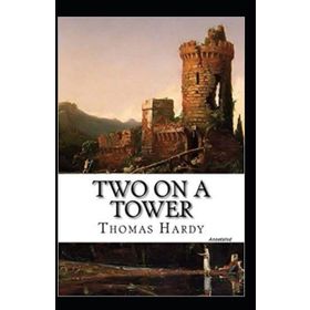 Two On A Tower - Thomas Hardy