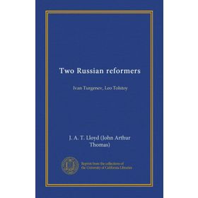 Two Russian Reformers - Leo Tolstoy