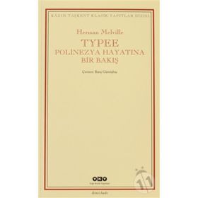 Typee Polinezya Hayatına Bir Bakış - Herman Melville