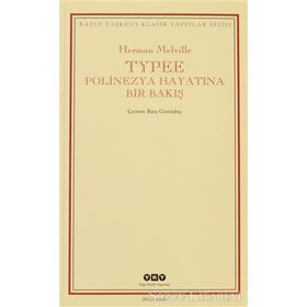 Typee Polinezya Hayatına Bir Bakış - Herman Melville