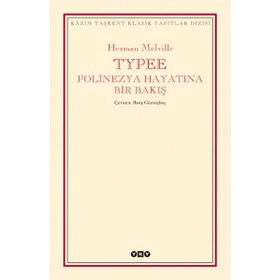 Typee Polinezya Hayatına Bir Bakış - Herman Melville
