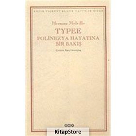 TYPEE POLINEZYA HAYATINDA BIR BAKIŞ - HERMAN MELVILLE