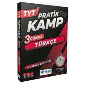 Tyt 3 Günde Türkçe Pratik Kamp - Yanıt Yayınları