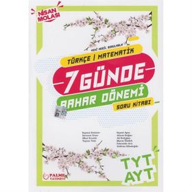 TYT AYT 7 Günde Bahar Dönemi Soru Kitabı Palme Yayınları