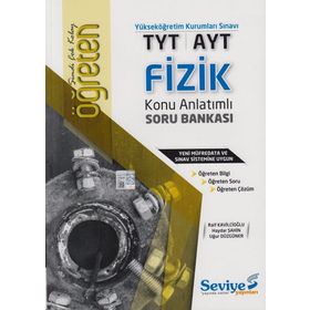 TYT AYT Fizik Öğreten Konu Anlatımlı Soru Bankası-Seviye Yayınları