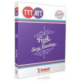 TYT AYT Fizik Soru Bankası - Başat Yayınları