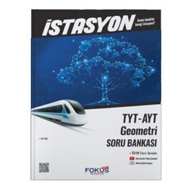 TYT AYT Geometri İstasyon Soru Bankası - Fokus Yayınları