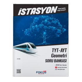 TYT AYT Geometri İstasyon Soru Bankası - Fokus Yayınları